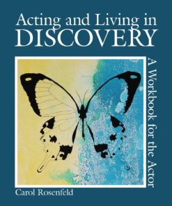 Acting and Living in Discovery: A Workbook for the Actor eBook