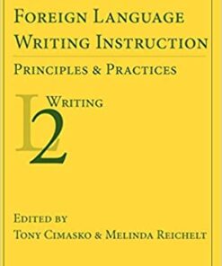 Foreign Language Writing Instruction: Principles and Practices eBook