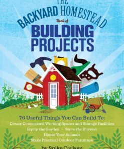 The Backyard Homestead Book of Building Projects eBook