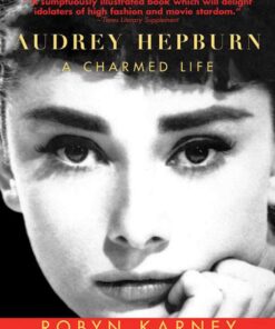 Audrey Hepburn: A Charmed Life eBook