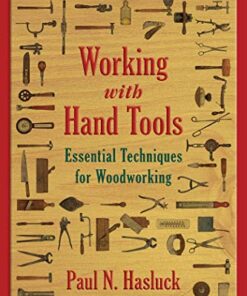 Working with Hand Tools: Essential Techniques for Woodworking eBook