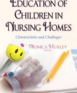 Education of Children in Nursing Homes: Characteristics and Challenges eBook