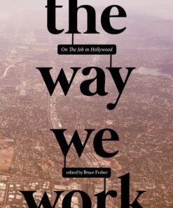 The Way We Work: On The Job in Hollywood eBook