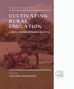 Cultivating Rural Education: A People-Focused Approach for States eBook