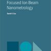 Introduction to Focused Ion Beam Nanometrology eBook