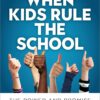 When Kids Rule the School: The Power and Promise of Democratic Education eBook