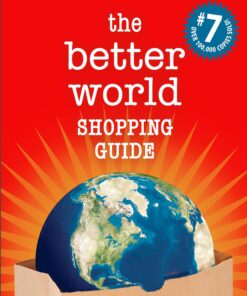 The Better World Shopping Guide: 7th Edition Every Dollar Makes a Difference eBook