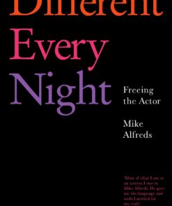 Different Every Night: Freeing the Actor eBook