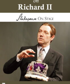 Kevin Spacey on Richard II (Shakespeare on Stage) eBook