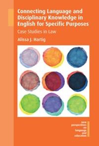 Connecting Language and Disciplinary Knowledge in English for Specific Purposes: Case Studies in Law eBook