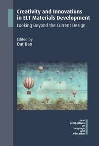 Creativity and Innovations in ELT Materials Development: Looking Beyond the Current Design eBook