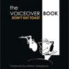 The Voice Over Book: Don't Eat Toast eBook