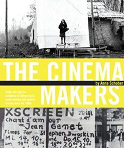 The Cinema Makers: Public Life and the Exhibition of Difference in South-Eastern and Central Europe Since the 1960s eBook