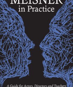 Meisner in Practice :A Guide for Actors, Directors and Teachers eBook