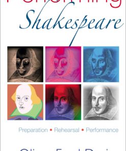 Performing Shakespeare: Preparation, Rehearsal, Performance eBook