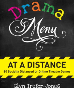 Drama Menu at a Distance: 80 Socially Distanced or Online Theatre Games eBook