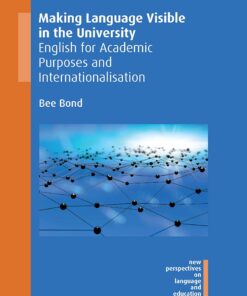 Making Language Visible in the University: English for Academic Purposes and Internationalisation eBook