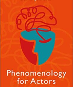 Phenomenology for Actors: Theatre-Making and the Question of Being eBook