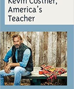 Kevin Costner, America's Teacher eBook