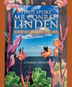 Thus Spoke Mr Conrad Linden: Journey Across the Sea eBook