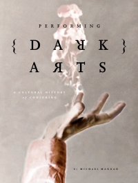 Performing Dark Arts: A Cultural History of Conjuring eBook