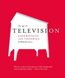 The Age of Television: Experiences and Theories eBook