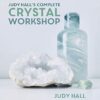 Judy Hall's Complete Crystal Workshop eBook