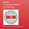 English - A Changing Medium for Education eBook