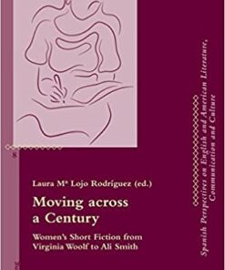 Moving across a Century: Womens Short Fiction from Virginia Woolf to Ali Smith eBook