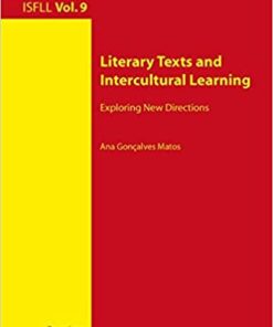 Literary Texts and Intercultural Learning: Exploring New Directions eBook