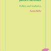 James Kelman: Politics and Aesthetics eBook