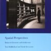 Spatial Perspectives: Essays on Literature and Architecture eBook