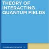 Theory of Interacting Quantum Fields eBook
