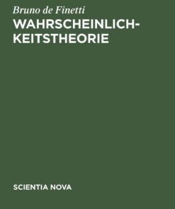 Wahrscheinlichkeitstheorie: Einführende Synthese mit kritischem Anhang eBook