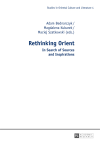 Rethinking Orient: In Search of Sources and Inspirations eBook