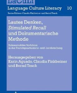 Lautes Denken, «Stimulated Recall» und Dokumentarische Methode: Rekonstruktive Verfahren in der Fremdsprachenlehr- und -lernforschung eBook