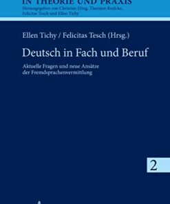 Deutsch in Fach und Beruf Aktuelle Fragen und neue Ansätze der Fremdsprachenvermittlung eBook