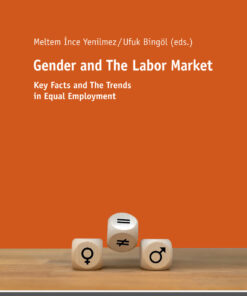 Gender and The Labor Market: Key Facts and The Trends in Equal Employment eBook