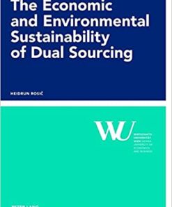 The Economic and Environmental Sustainability of Dual Sourcing eBook