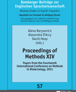 Proceedings of Methods XIV: Papers from the Fourteenth International Conference on Methods in Dialectology, 2011 eBook