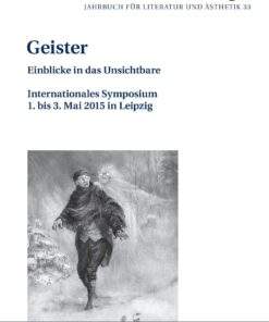 inklings Jahrbuch für Literatur und Ästhetik: Geister Einblicke in das Unsichtbare. Internationales Symposium 1. bis 3. Mai 2015 in Leipzig eBook