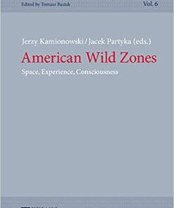 American Wild Zones: Space, Experience, Consciousness eBook
