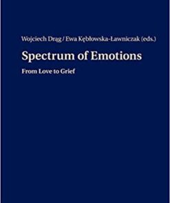 Spectrum of Emotions: From Love to Grief eBook