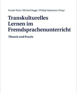 Transkulturelles Lernen im Fremdsprachenunterricht: Theorie und Praxis eBook