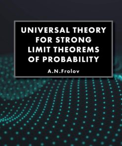 Universal Theory For Strong Limit Theorems Of Probability eBook