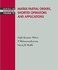 Matrix Partial Orders, Shorted Operators And Applications eBook