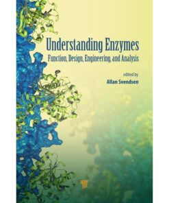 Understanding Enzymes: Function, Design, Engineering, and Analysis eBook