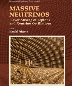 Massive Neutrinos: Flavor Mixing Of Leptons And Neutrino Oscillations: Flavor Mixing of Leptons and Neutrino Oscillations eBook