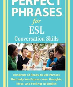 Perfect Phrases for ESL Conversation Skills: With 2,100 Phrases eBook