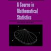 A Course in Mathematical Statistics eBook